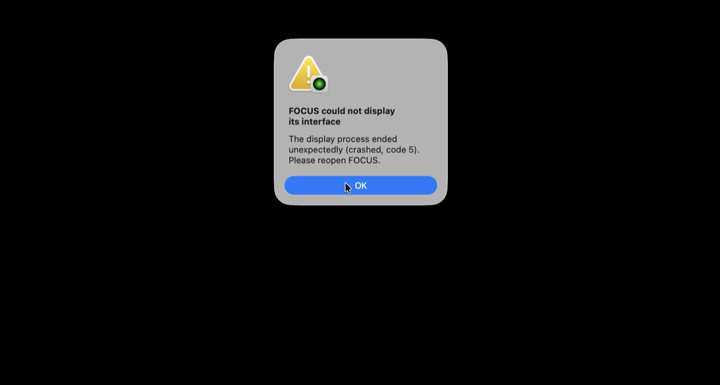 Apple's August 7 rejection screenshot. The same black FOCUS window, now with a macOS dialog on it reading: FOCUS could not display its interface. The display process ended unexpectedly, crashed, code 5. Please reopen FOCUS.